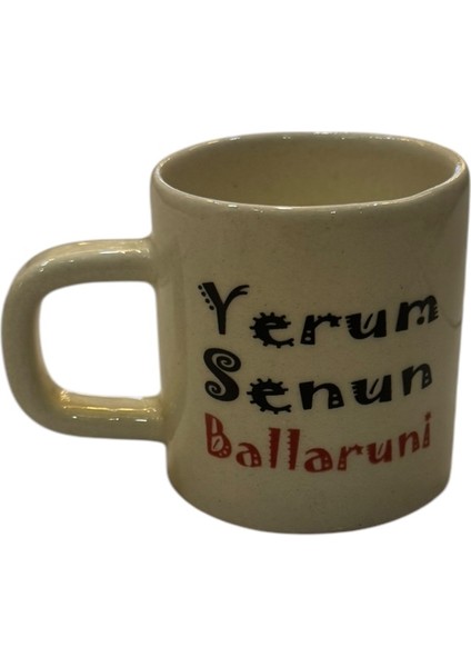 Yerum Senin Ballaruni Yazılı Espresso Bardak Uzun Ömürlü Kullanım İçin Elde Yıkamanızı Öneririz. fiyatları