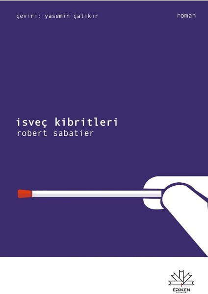 İsveç Kibritleri - Robert Sabatier