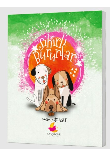 Sihirli Burunlar - Evrim Milaslı