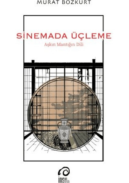 Sinemada Üçleme - Murat Bozkurt