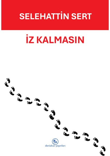 İz Kalmasın - Selehattin Sert