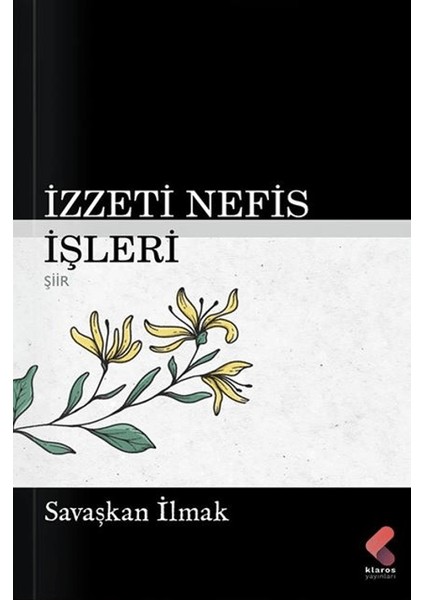 İzzeti Nefis İşleri - Savaşkan İlmak