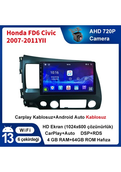 Honda Fd6/2007-2011 Civic Android Sürüm 13 Kablosuz Carplay Navigasyon Multimedya 10 Inç Ekran 4Gb Ram 64Gb Rom Bellek