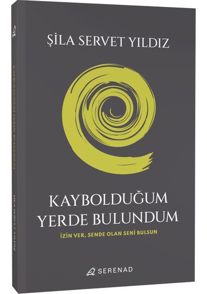 Kaybolduğum Yerde Bulundum - Şila Servet Yıldız fiyatları