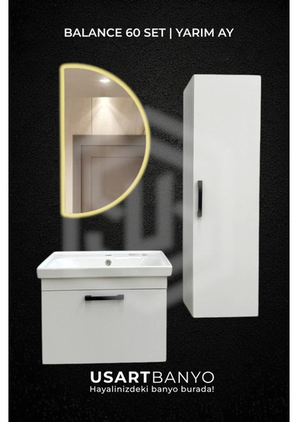 Balance 60 cm Banyo Dolabı + Reflectus Yarım Ay Günışığı LED Ayna 80*45 cm + Havlu Dolabı