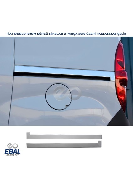 Fiat Doblo Krom Sürgü Nikelajı 2 Prç 2010 Ve Üzeri Paslanmaz Çelik