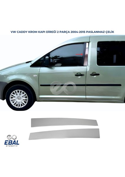 Vw Caddy Krom Kapı Direği 2 Pcs P.çelik 2004-2015