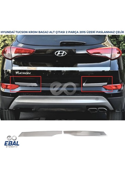 Hyundai Tucson Bagaj Alt Çıtası 2 Parça 2015 Üzeri Paslanmaz Ç.