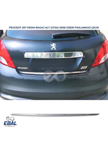 Peugeot 207 Krom Bagaj Alt Çıtası 2006 Üzeri P.Çelik