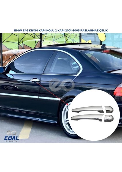 Bmw E46 Krom Kapı Kolu 2 Kapı 2001-2005 P. Çelik
