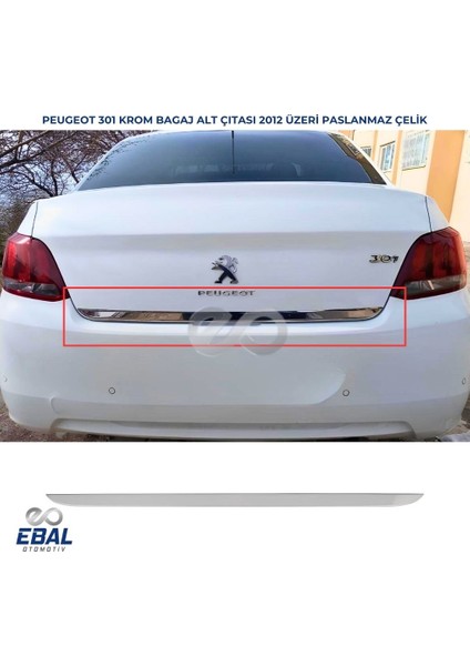 Peugeot 301 Krom Bagaj Alt Çıtası 2012 Üzeri P.çelik