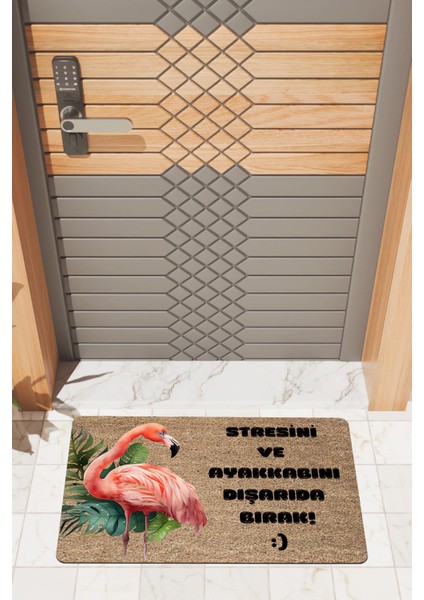 Modern Dijtal Baskı Flamingo Stresinizi ve Ayakkabınızı Kapı Önü Paspası