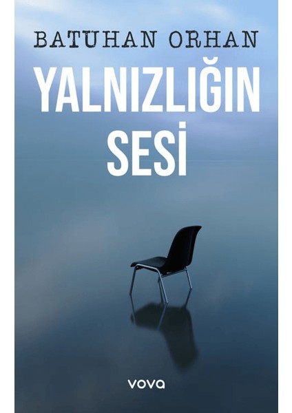 Yalnızlığın Sesi - Batuhan Orhan