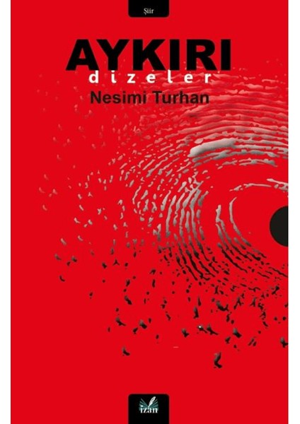 Aykırı Dizeler - Nesimi Turhan