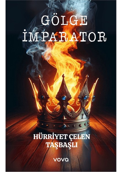 Gölge İmparator - Hürriyet Çelen Taşbaşlı