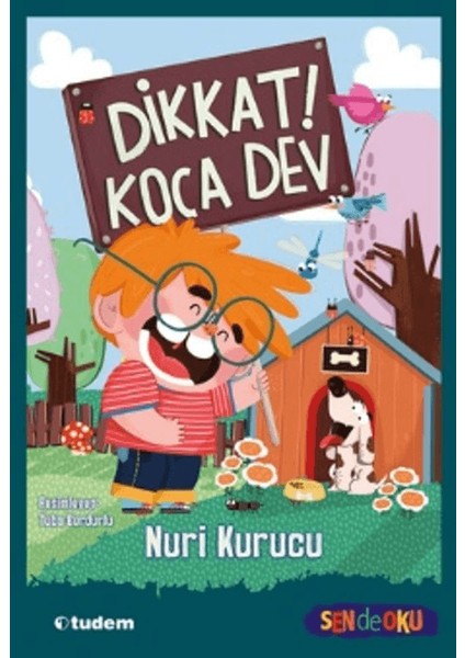 Dikkat! Koca Dev - Nuri Kurucu