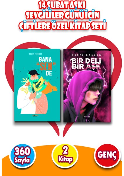 14 Şubat Aşkı Sevgililer Günü Için Çiftlere Özel Hediye 2 Kitap - Bana Sen De - Bir deli bir aşk