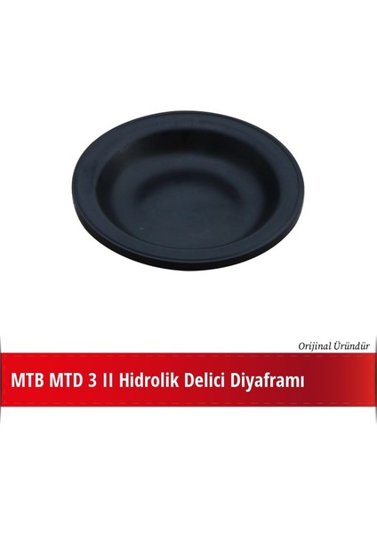 Mtd 3 Iı Hidrolik Delici Diyaframı (Orijinal Ürün)