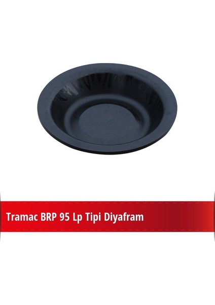 Brp 95 Lp Tipi Diyafram