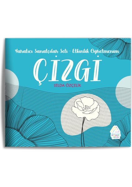 Selda Özçelik - Yaratıcı Sanatçılar Seti - Etkinlik Öğretmenim indirimleri