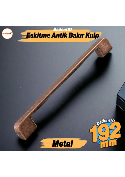 Radus Antik Bakır Metal Kulp 192 mm 19.2 cm Mobilya Çekmece Mutfak Dolabı Dolap Kulpları
