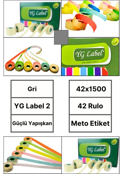 | Meto Etiket | Gri | 42 Rulo | 42X1500 | Yg Label 2 | Ürün Etiketi | Tabanca Etiketi