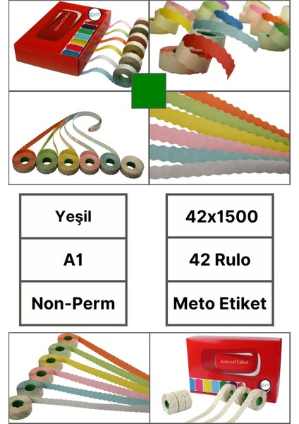 | Meto Etiket | Yeşil | 42 Rulo | 42X1500 | A1 | Ürün Etiketi | Tabanca Etiketi