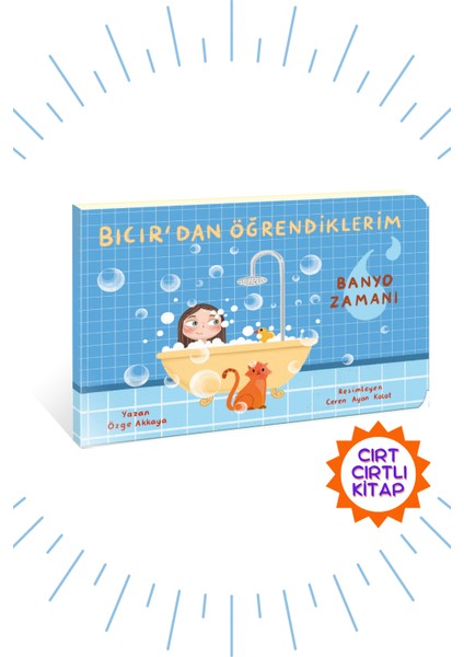 Bıcır'dan Öğrendiklerim "banyo Zamanı" - Cırt Cırtlı Hikaye Kitabı