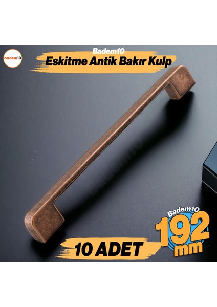 Radus 10 Adet Antik Bakır Metal Kulp 192 mm Mobilya Çekmece Mutfak Dolabı Dolap Kulpları