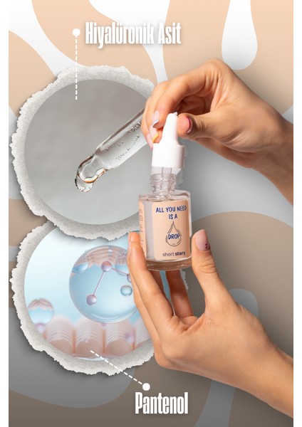 All You Need Is A Drop Yoğun Nem Veren Serum Ekstra Neme İhtiyaç Duyan Ciltlere Multi Formül 30 ml