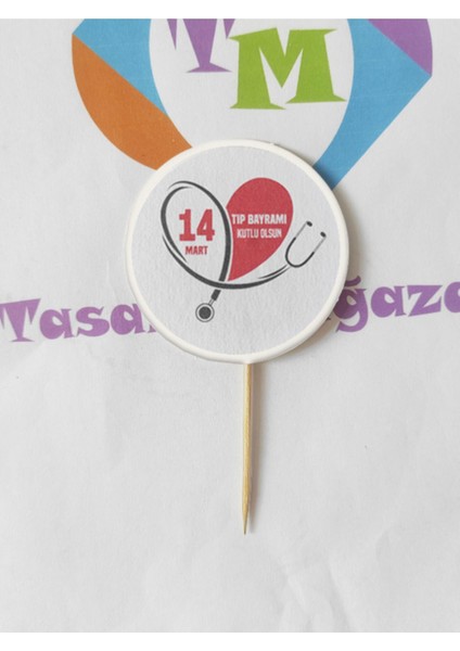 20 Adet Dekoratif Yuvarlak Bayraklı 14 Mart Tıp Bayramı Kutlu Olsun Baskılı Kürdan 6,5 cm fiyatları