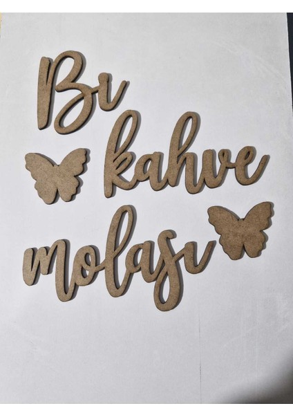 Bi Kahve Molası Lazer Kesim Ahşap Duvar Süsü Duvar Dekoru 25 x 25