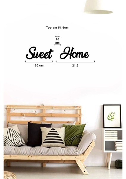 Sweet Home Yazılı Mdf Duvar Yazısı Sök-Tak Duvar Yazısı - Dekoratif Yazı