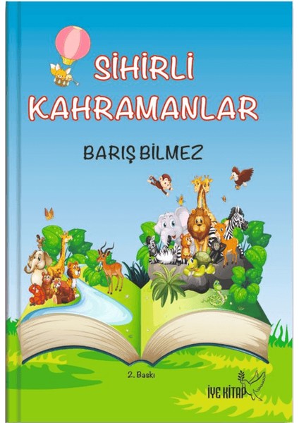 Sihirli Kahramanlar - Barış Bilmez