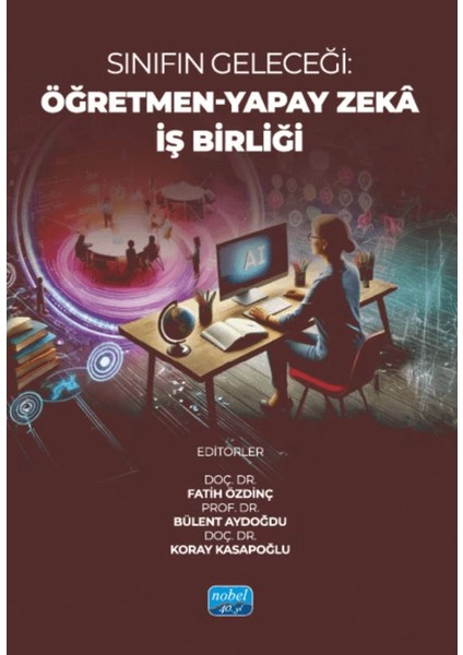 Sınıfın Geleceği Öğretmen / Yapay Zekâ Iş Birliği - Fatih Özdinç