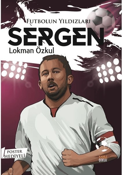 Futbolun Yıldızları / Sergen (Poster ) - Lokman Özkul