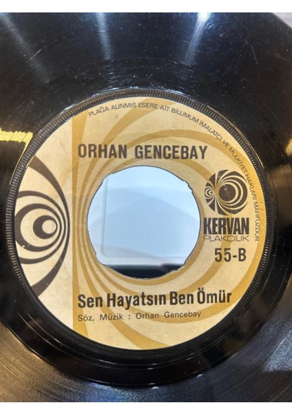 Orhan Gencebay – Ben Doğarken Ölmüşüm / Sen Hayatsın Ben Ömür 1973 Baskı 45LİK fiyatları
