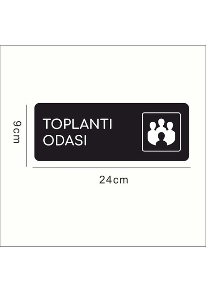 Alüminyum Ofis Departman Kapı İsimliği, Yönlendirme Levhas Toplantı Odası 24X9 cm Siyah