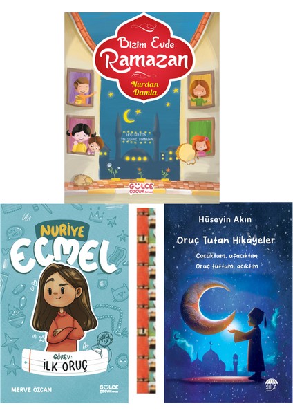 Bizim Evde Ramazan / Oruç Tutan Hikâyeler / Görev İlk Oruç (3 Kitap)