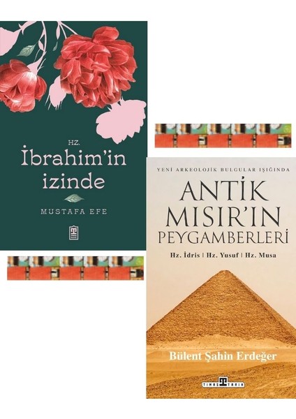 Hz. Ibrahim’in İzinde / Antik Mısır’ın Peygamberleri Hz. Idris Hz. Yusuf Hz. Musa (2 Kitap / Set)