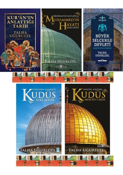 Kuranın Anlattığı Tarih / Arzın Kapısı Kudüs 1 / 2 / Hz.Muhammedin Hayatı (5 Kitap) - Talha Uğurluel