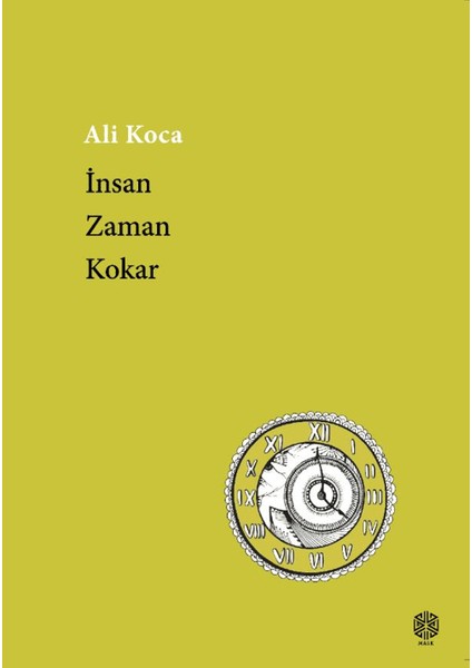 İnsan Zaman Kokar - Ali Koca