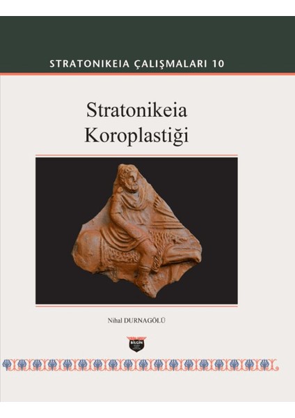 Stratonikeia Çalışmaları 10 - Nihal Durnagölü