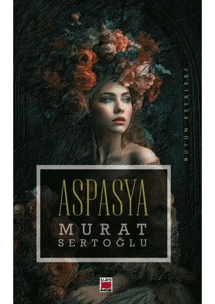 Aspasya - Murat Sertoğlu