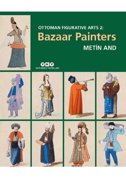 Ottoman Figurative Arts 2 - Bazaar Painters - Metin And