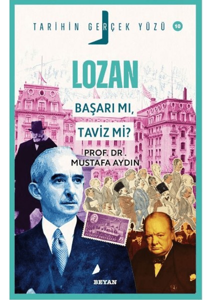 Lozan; Başarı mı, Taviz mi? - Mustafa Aydın