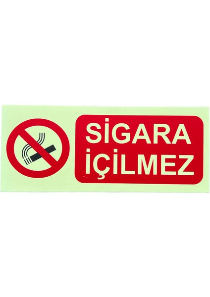 Fosforlu Fotolümen Sigara Içilmez Levhası Bant Hediyeli