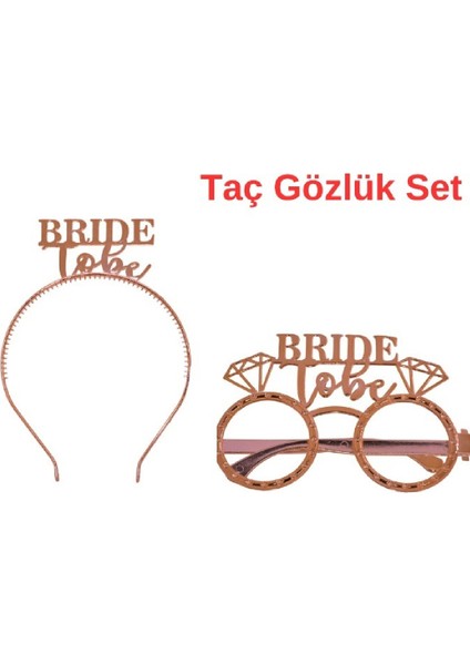 Bride To Be Tac Gözlük Seti Bride To Be Parti Aksesuar Taç Gözlük