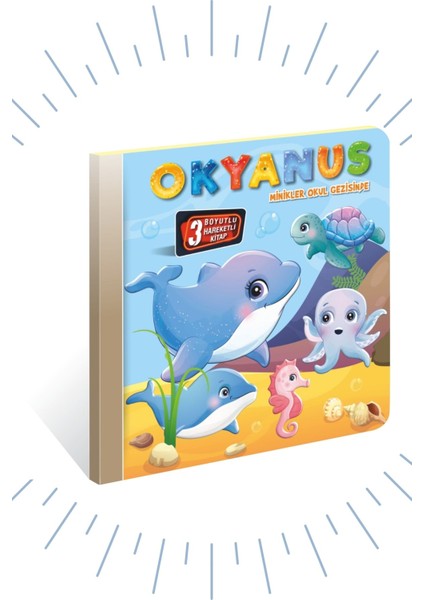 3 Boyutlu ve Hareketli Kitaplar 2 "okyanus Minikler Okul Gezisinde" Pop-Up Kitap