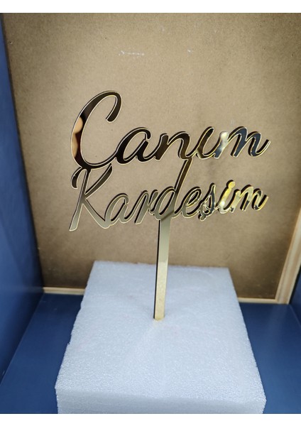 Canım kardeşim pasta süsü gold fiyatları